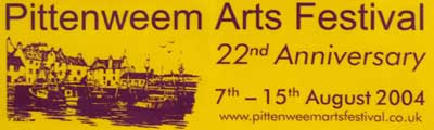 Pittenweem Arts Festival 2004
