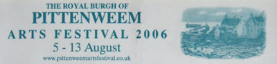 Pittenweem Arts Festival 2006